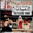 Photo1: LED ZEPPELIN - "THE FUCKIN' SPIRIT" CD [MELVIN RECORDS / TARANTURA] ★★★STOCK ITEM / OUT OF PRINT / VERY RARE★★★ (1)