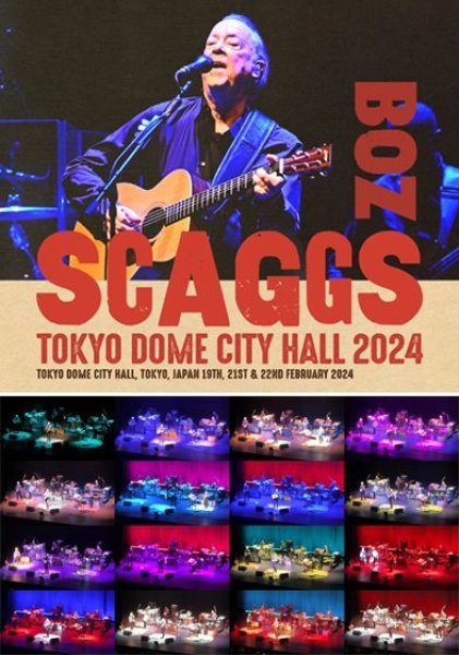 Photo1: BOZ SCAGGS - TOKYO DOME CITY HALL 2024 4CDR + DVDR [Uxbridge 2140] (1)