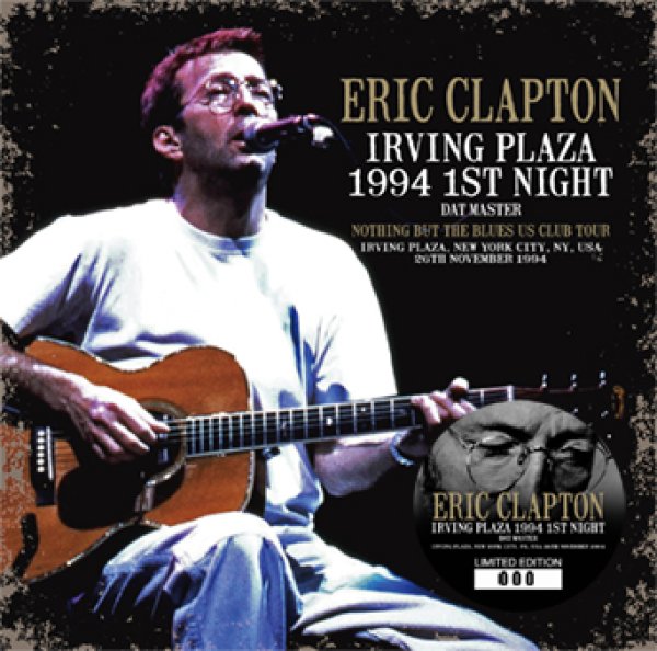 Photo1: ERIC CLAPTON - IRVING PLAZA 1994 1ST NIGHT: DAT MASTER 2CD [Beano-278] ★★★STOCK ITEM / SPECIAL PRICE★★★ (1)