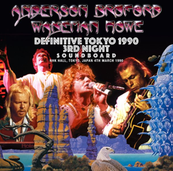 Photo1: ANDERSON BRUFORD WAKEMAN HOWE - DEFINITIVE TOKYO 1990 3RD NIGHT SOUNDBOARD 2CDR [Amity 745] (1)