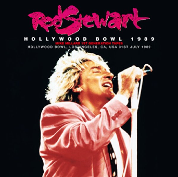 Photo1: ROD STEWART - HOLLYWOOD BOWL 1989: MIKE MILLARD 1ST GENERATION TAPES 2CDR [Uxbridge 2160] (1)