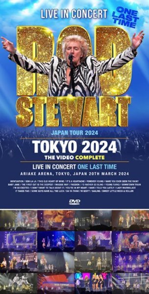 Photo1: ROD STEWART - TOKYO 2024 THE VIDEO: COMPLETE DVDR [Uxbridge 2170] (1)