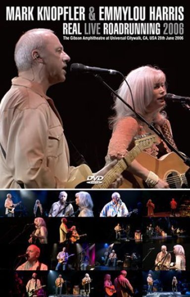 Photo1: MARK KNOPFLER & EMMYLOU HARRIS - REAL LIVE ROADRUNNING 2006 DVDR [Uxbridge 2168] (1)