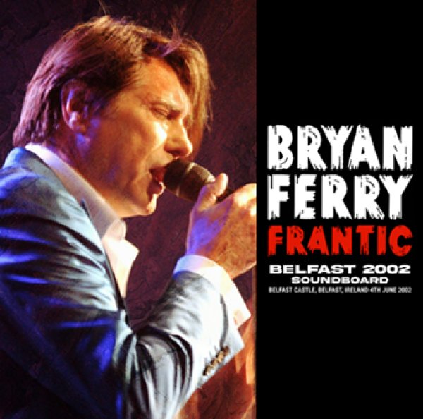 Photo1: BRYAN FERRY - BELFAST 2002 SOUNDBOARD CDR [Uxbridge 2179] (1)