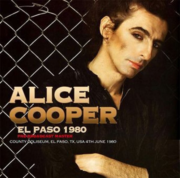 Photo1: ALICE COOPER - EL PASO 1980: PRE-BROADCAST MASTER 2CDR [Shades 1016] (1)