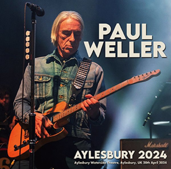 Photo1: PAUL WELLER - AYLESBURY 2024 2CDR [Uxbridge 2204] (1)