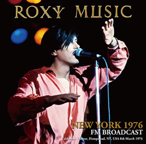 Photo1: ROXY MUSIC - NEW YORK 1976 FM BROADCAST CDR [Amity 749] (1)