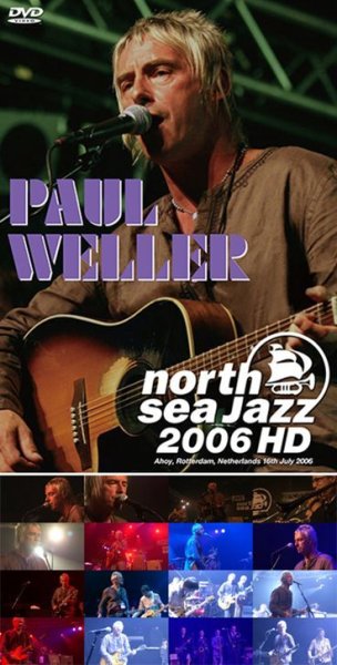 Photo1: PAUL WELLER - NORTH SEA JAZZ 2006 HD DVDR [Uxbridge 2230] (1)