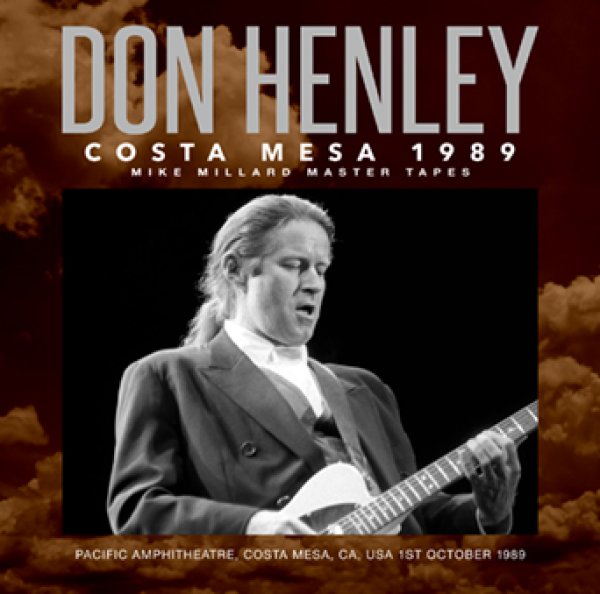 Photo1: DON HENLEY - COSTA MESA 1989: MIKE MILLARD MASTER TAPES 2CDR [Uxbridge 2246] (1)