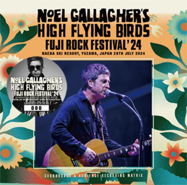 Photo1: NOEL GALLAGHER'S HIGH FLYING BIRDS - FUJI ROCK FESTIVAL '24 2CD plus Bonus DVDR "FUJI ROCK FESTIVAL '24 THE VIDEO" [Wardour-614] (1)