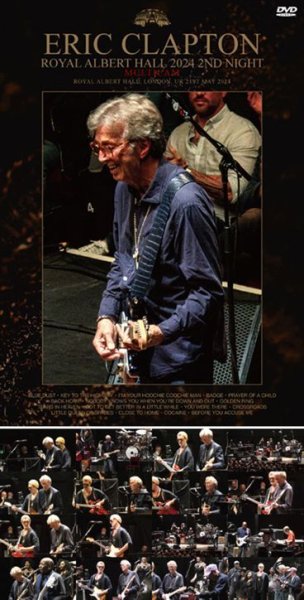 Photo1: ERIC CLAPTON - ROYAL ALBERT HALL 2024 2ND NIGHT:MULTICAM DVDR [Uxbridge 2286] (1)