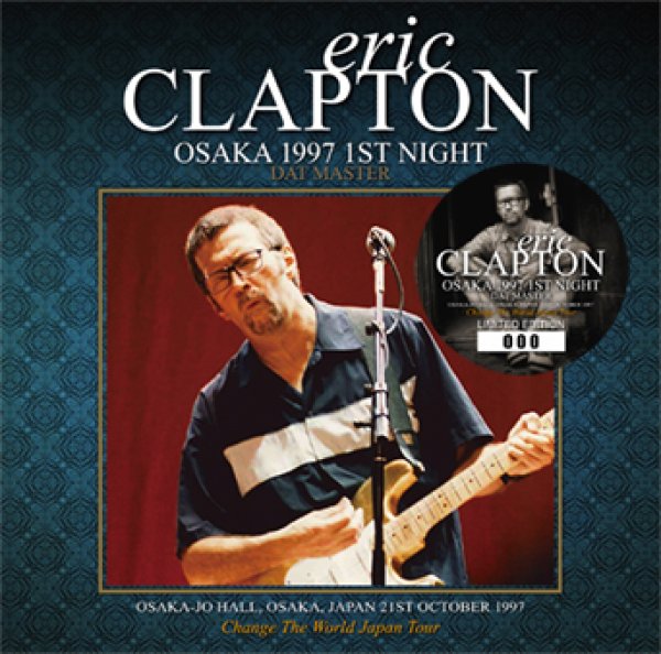 Photo1: ERIC CLAPTON - OSAKA 1997 1ST NIGHT: DAT MASTER 2CD [Tricone 249/250] (1)