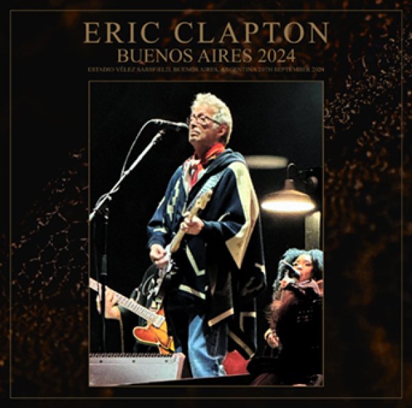 Photo1: ERIC CLAPTON - BUENOS AIRES 2024 2CDR [Uxbridge 2324] (1)