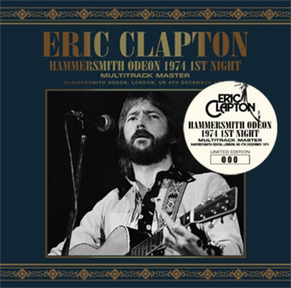 Photo1: ERIC CLAPTON - HAMMERSMITH ODEON 1974 1ST NIGHT: MULTITRACK MASTER 2CD [Beano-294] (1)