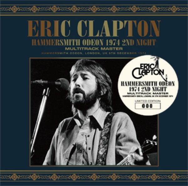 Photo1:  ERIC CLAPTON - HAMMERSMITH ODEON 1974 2ND NIGHT: MULTITRACK MASTER 2CD [Beano-295] (1)