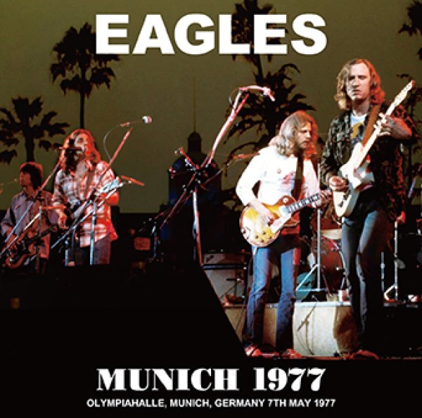 Photo1: EAGLES - MUNICH 1977 2CDR [Uxbridge 2359] (1)