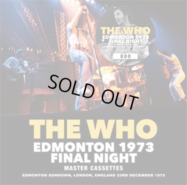 Photo1: THE WHO - EDMONTON 1973 FINAL NIGHT: MASTER CASSETTES 2CD STEREO!! [Wardour-640]  ★★★STOCK ITEM / HOT SPRING SALE★★★ (1)