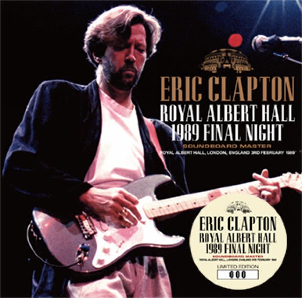 Photo1: ERIC CLAPTON - ROYAL ALBERT HALL 1989 FINAL NIGHT: SOUNDBOARD MASTER 2CD [Beano-299] (1)