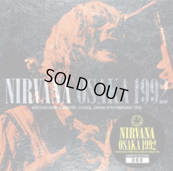 Photo1: NIRVANA - OSAKA 1992 CD [ZODIAC 181] ★★★STOCK ITEM / HOT WINTER SALE / OUT OF PRINT★★★ (1)