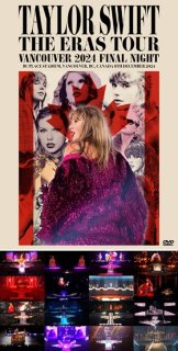 ティラースウィフト　VANCOUVER 2nd NIGHT 3DVD-R TAYLOR SWIFT / VANCOUVER 2024 2ND NIGHT (3DVDR)