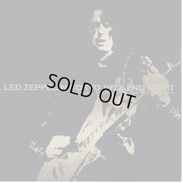 Photo1: LED ZEPPELIN - TOKYO 1972 2ND NIGHT 2CD ★★★STOCK ITEM / HOT WINTER SALE / OUT OF PRINT★★★ (1)