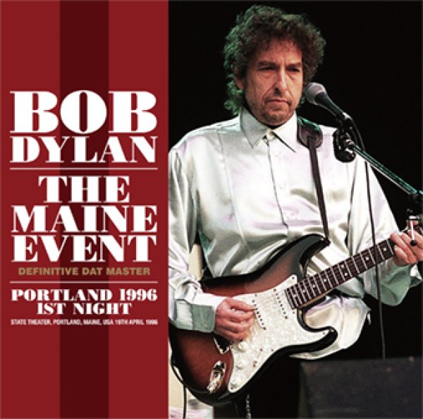 Photo1: BOB DYLAN - THE MAINE EVENT: DEFINITIVE DAT MASTER; PORTLAND 1996 1ST NIGHT 2CD [ZION-255] (1)