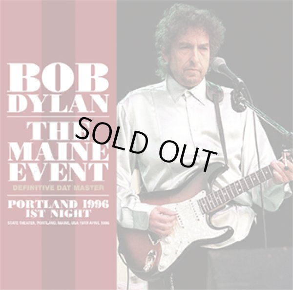 Photo1: BOB DYLAN - THE MAINE EVENT: DEFINITIVE DAT MASTER; PORTLAND 1996 1ST NIGHT 2CD [ZION-255] ★★★STOCK ITEM / HOT SPRING SALE★★★ (1)