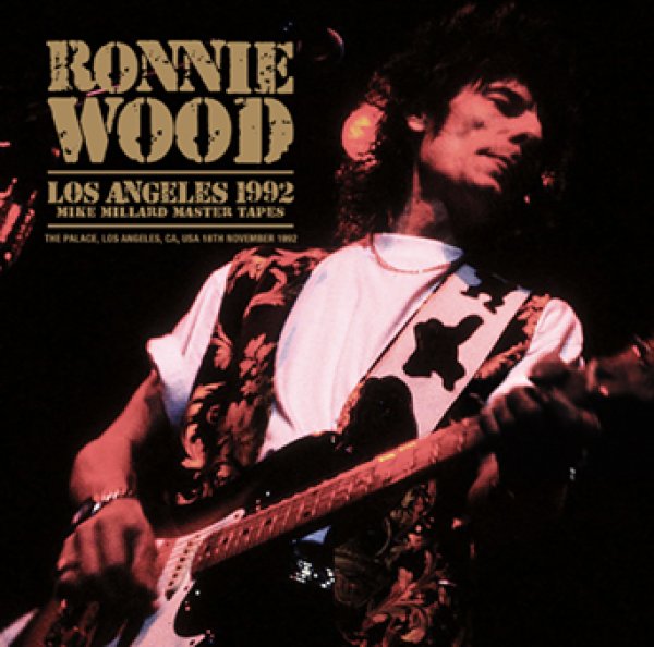 Photo1: RONNIE WOOD - LOS ANGELES 1992: MIKE MILLARD MASTER TAPES 2CDR [Uxbridge 2386] (1)