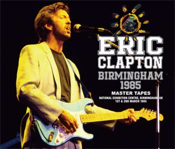 Photo1: ERIC CLAPTON - BIRMINGHAM 1985 MASTER TAPES 4CD [Beano-273] (1)