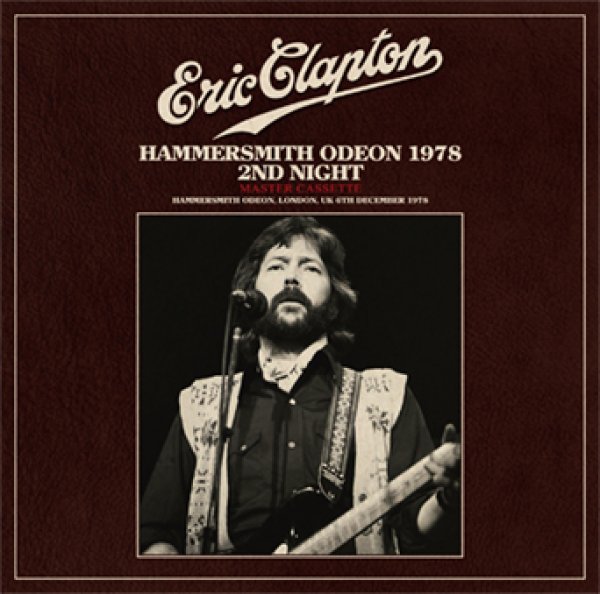 Photo1: ERIC CLAPTON - HAMMERSMITH ODEON 1978 2ND NIGHT: MASTER CASSETTE 2CD [Beano-261] (1)