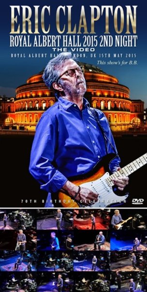 Photo1: ERIC CLAPTON - ROYAL ALBERT HALL 2015 2ND NIGHT "This show's for B.B." DVDR [Uxbridge 2399] (1)