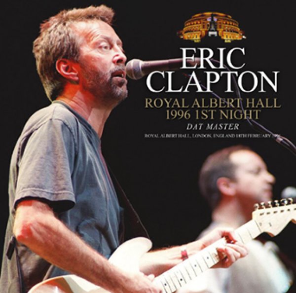 Photo1: ERIC CLAPTON - ROYAL ALBERT HALL 1996 1ST NIGHT: DAT MASTER(2CDR [Uxbridge 2292] (1)