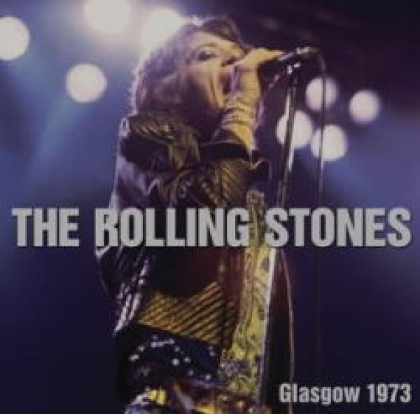 Photo1: THE ROLLING STONES - GLASGOW 1973 1ST NIGHT CD ★★★STOCK ITEM / OUT OF PRINT★★★ (1)