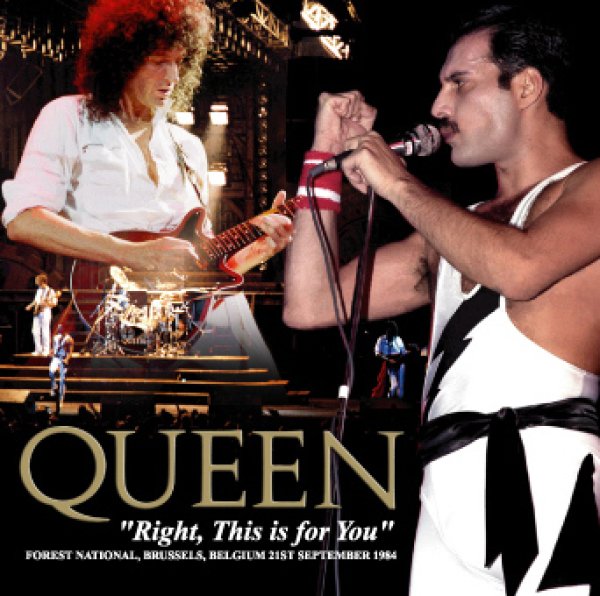 Photo1: QUEEN - "RIGHT, THIS IS FOR YOU": BRUSSELS 1984 2CDR [Uxbridge 338] (1)