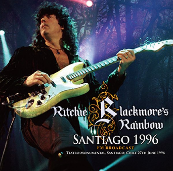 Photo1: RITCHIE BLACKMORE'S RAINBOW - SANTIAGO 1996: FM BROADCAST 2CDR [Shades 1203] (1)