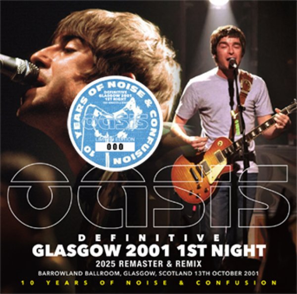 Photo2: OASIS - DEFINITIVE GLASGOW 2001 1ST NIGHT: 2025 REMASTER & REMIX 2CD plus Bonus DVDR "BARROWLANDS 2001 THE VIDEO: FINEST & LONGEST[Wardour-662] (2)