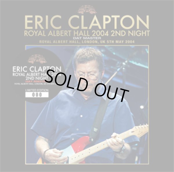 Photo1: ERIC CLAPTON - ROYAL ALBERT HALL 2004 2ND NIGHT: DAT MASTER 2CD [Beano-303] ★★★STOCK ITEM / HOT SPRING SALE★★★ (1)