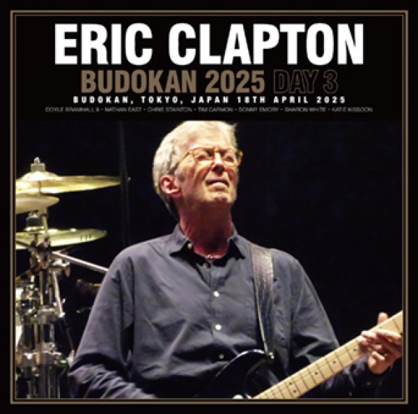 Photo1: ERIC CLAPTON - BUDOKAN 2025 DAY 3 2CDR [Uxbridge 2468] (1)