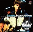 Photo1: OASIS - DEFINITIVE MTV UNPLUGGED 1996: FINEST EDITION CD plus Bonus DVDR "MTV UNPLUGGED 1996 THE VIDEO: FINEST JAPANESE BROADCAST EDITION [Wardour-669] (1)