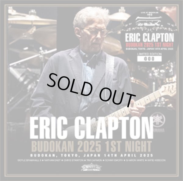 Photo1: ERIC CLAPTON - BUDOKAN 2025 1ST NIGHT 2CD [Tricone 253/254] ★★★STOCK ITEM / HOT SPRING SALE★★★  (1)