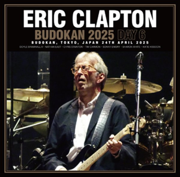 Photo1: ERIC CLAPTON - BUDOKAN 2025 DAY 6 2CDR [Uxbridge 2471] (1)