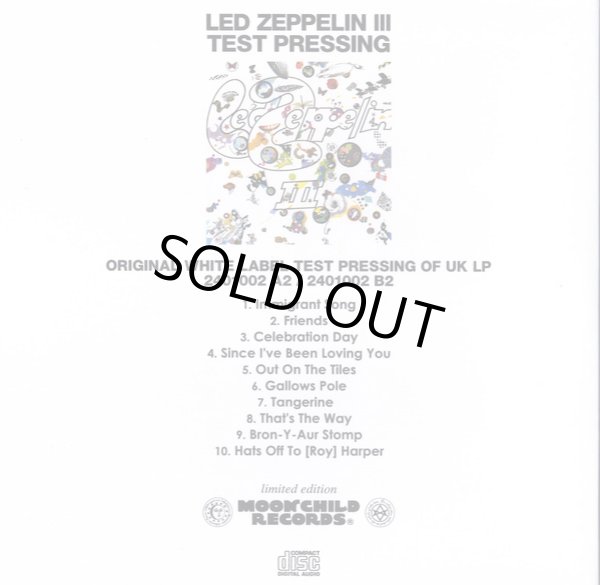 Photo2: LED ZEPPELIN - III TEST PRESSING CD [MOONCHILD] ★★★STOCK ITEM / OUT OF PRINT★★★ (2)
