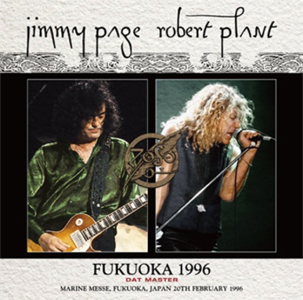 Photo1: JIMMY PAGE & ROBERT PLANT - FUKUOKA 1996: DAT MASTER 2CD [Wardour-570] (1)