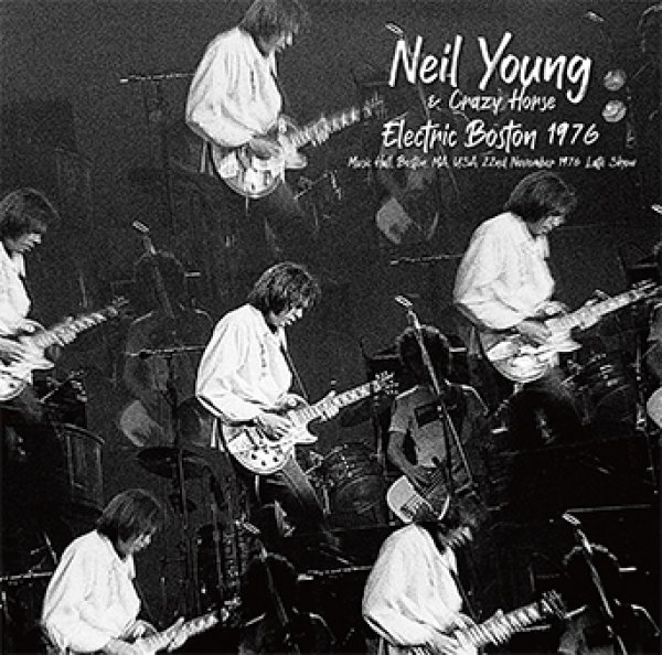 Photo1: NEIL YOUNG & CRAZY HORSE - ELECTRIC BOSTON 1976 CD [ZION-180] (1)