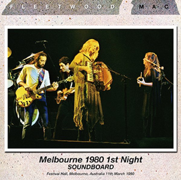 Photo1: FLEETWOOD MAC - MELBOURNE 1980 1ST NIGHT SOUNDBOARD 2CDR [Uxbridge 2522] (1)
