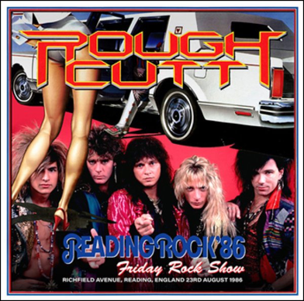 Photo1: ROUGH CUTT - READING FESTIVAL 1986 FRIDAY ROCK SHOW CDR [Shades 2369] (1)