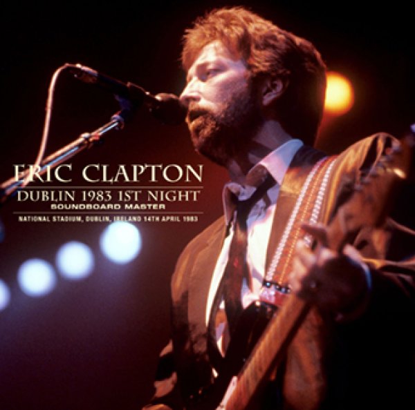 Photo1: ERIC CLAPTON - DUBLIN 1983 1ST NIGHT: SOUNDBOARD MASTER 2CDR [Uxbridge 2526] (1)