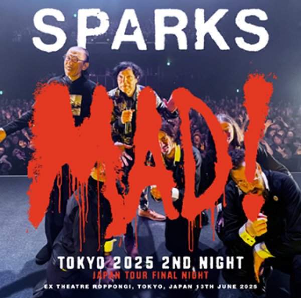 Photo1: SPARKS - TOKYO 2025 2ND NIGHT: JAPAN TOUR FINAL NIGHT 2CDR [Uxbridge 2527] (1)