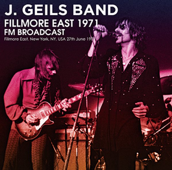 Photo1: J. GEILS BAND - FILLMORE EAST 1971 FM BROADCAST CDR [Uxbridge 2532] (1)