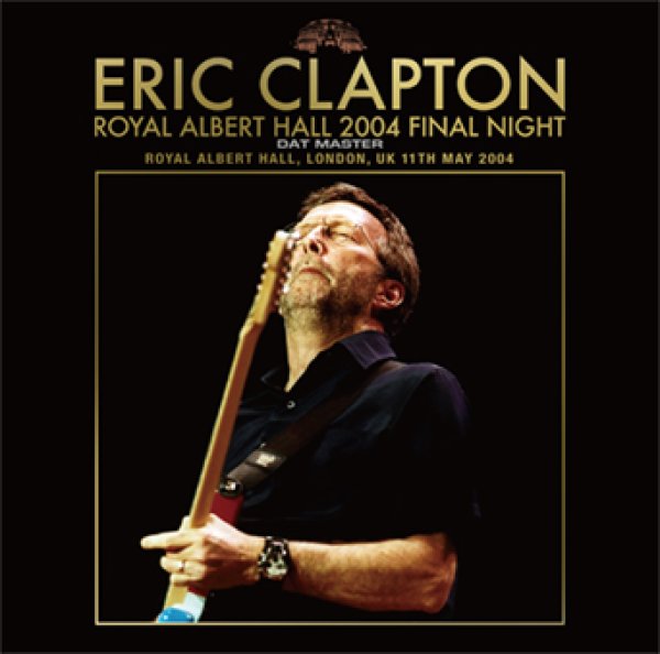 Photo1: ERIC CLAPTON - ROYAL ALBERT HALL 2004 FINAL NIGHT: DAT MASTER 2CD [Beano-271] (1)
